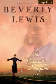 The Preacher's Daughter (Annie's People, Bk 1) (Large Print)