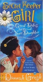 Secret Keeper Girl: Great Dates for Moms and Daughters / Secret Keeper: The Delicate Power of Modesty (Book and CD)