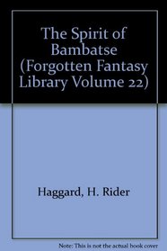 Spirit of Bambatse (Forgotten Fantasy Library Volume 22)
