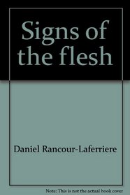 Signs of the flesh: An essay on the evolution of hominid sexuality (Approaches to semiotics)
