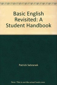 Basic English Revisited: A Student Handbook