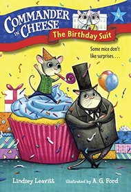 Commander in Cheese #4: The Birthday Suit (A Stepping Stone Book(TM))