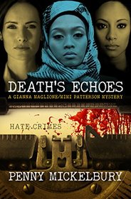 Death's Echoes (A Gianna Maglione/Mimi Patterson Mystery)
