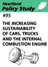 #95 The Increasing Sustainability of Cars, Trucks and The Internal Combustion Engine