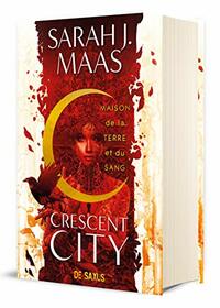 Crescent City T01 - Maison de la terre et du sang (reli) (01)