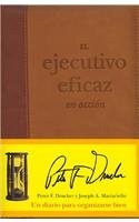 El Ejecutivo Eficaz En Accion (Spanish Edition)