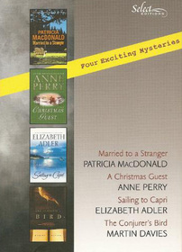 Reader's Digest Select Editions: Married to a Stranger / A Christmas Guest / Sailing to Capri / The Conjurer's Bird