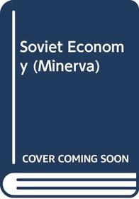 SOVIET ECONOMY (MINERVA S.)