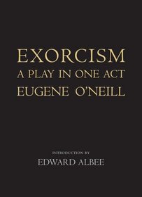 Exorcism: A Play in One Act