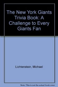 The New York Giants Trivia Book: A Challenge to Every Giants Fan