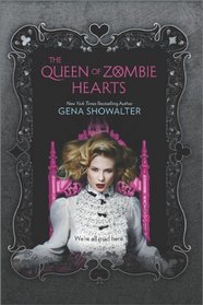 The Queen of Zombie Hearts (White Rabbit Chronicles, Bk 3)