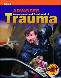 Advanced Assessment and Treatment of Trauma (AAOS)