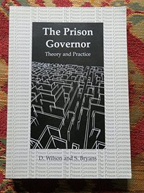 The Prison Governor : Theory and Practice