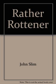 Rather Rottener: More Than 900 Naughty New Limericks