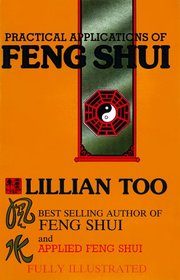 Practical Applications of Feng Shui (Feng Shui Series)