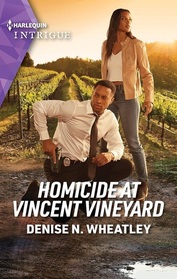 Homicide at Vincent Vineyard (West Coast Crime Story, Bk 3) (Harlequin Intrigue, No 2186)