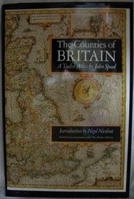 Counties of Britain : A Tudor Atlas