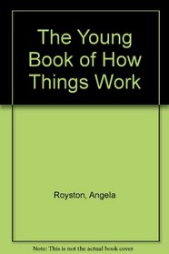 The Young Book of How Things Work