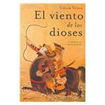 El viento de los dioses/ The god's wind (Spanish Edition)