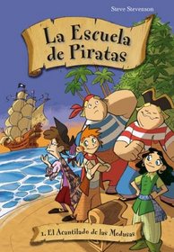 Escuela de piratas 1. El acantilado de las medusas (La Escuela De Piratas / School of Pirates) (Spanish Edition)