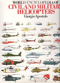 WORLD ENCYCLOPAEDIA OF CIVIL AND MILITARY HELICOPTERS