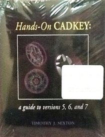 Hands-On Cadkey: A Guide To Versions 5, 6 And 7
