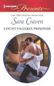 Count Valieri's Prisoner (Harlequin Presents, No 3135)