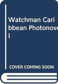 The watchman (Caribbean photonovels)
