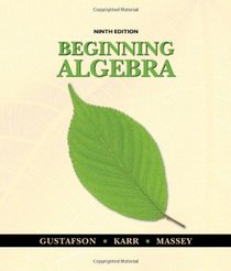 Beginning Algebra (Gustafson/ Karr/ Massey)