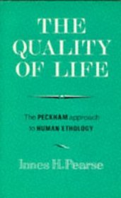 The Quality of Life: The Peckham Approach to Human Ethology