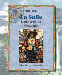LA Salle: Explorer of the Mississippi (Explorers!)