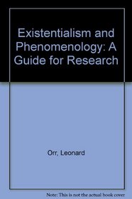 Existentialism and Phenomenology: A Guide for Research