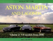 Aston Martin and Lagonda: V8 Models from 1970 : A Collectors Guide (Aston Martin  Lagonda)