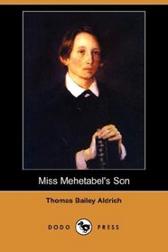Miss Mehetabel's Son (Dodo Press)