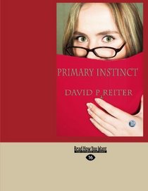 Primary Instinct (EasyRead Large Edition)