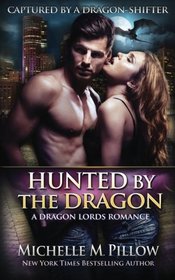 Hunted by the Dragon (Captured by a Dragon-Shifter) (Volume 4)