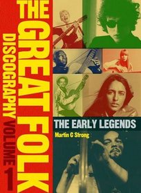 The Great Folk Discography: Pioneers & Early Legends (Great Folk Discography 1)