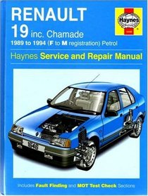 Renault 19 (Petrol) Service and Repair Manual (Haynes Service and Repair Manuals)