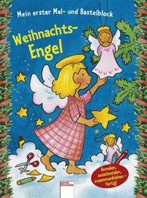 Mein erster Mal- und Bastelblock. Weihnachts-Engel