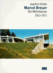 Marcel Breuer: Die Wohnhauser 1923-1973 (German Edition)