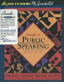 Principles of Public Speaking, Books a la Carte Plus MySpeechLab CourseCompass (16th Edition)