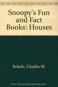 Snoopy's Fun and Fact Books: Houses