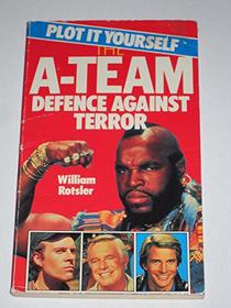 Defence Against Terror (A-team Plot it Yourself S)