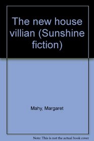 The new house villian (Sunshine fiction)