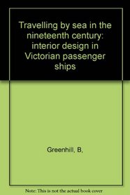 Travelling by sea in the nineteenth century: interior design in Victorian passenger ships