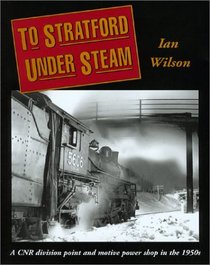 To Stratford under Steam