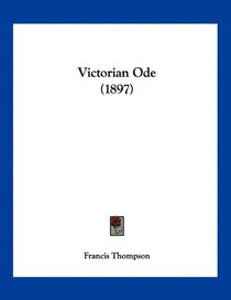 Victorian Ode (1897)