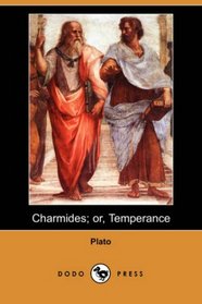 Charmides; or, Temperance (Dodo Press)