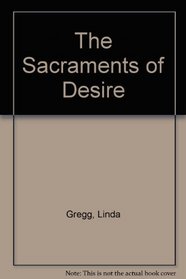 The Sacraments of Desire