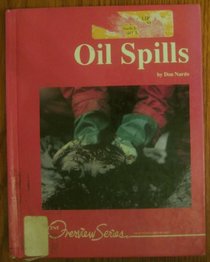Oil Spills (Lucent Overview Series)